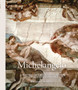 Michelangelo : A Portrait of the Greatest Artist of the Italian Renaissance by William E. Wallace - Hardback