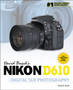 David Busch's Nikon D610 Guide to Digital SLR Photography by David Busch - Paperback