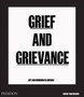 Grief and Grievance : Art and Mourning in America by Okwui Enwezor - Hardback