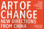 Art of Change : New Directions from China by Paul Gladston - Paperback
