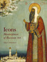 Icons : Masterpieces of Russian Art by Olga A. Polyakova - Hardback