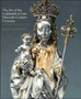 The Art of the Goldsmith in Late Fifteenth-Century Germany : The Kimbell Virgin and Her Bishop by Jeffrey Chipps Smith - Paperback