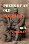 Poems of an Old Soldier by Bill Jackman - Paperback