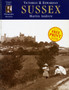 Sussex a Century Ago : Photographic Memories by Martin Andrew - Paperback