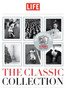 The Classic Collection by Editors of LIFE Magazine - Hardback