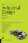 The Industrial Design Reference & Specification Book : Everything Industrial Designers Need to Know Every Day by Dan Cuffaro - Paperback