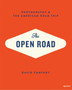 The Open Road : Photography & the American Road Trip by David Campany - Hardback
