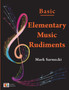 Elementary Music Rudiments Basic by Mark Sarnecki - Paperback