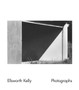 Ellsworth Kelly: Photographs by Ellsworth Kelly - Hardback
