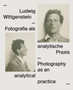 Ludwig Wittgenstein : Photography as an analytical practice by Ludwig Wittgenstein - Hardback