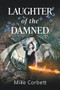Laughter of the Damned by Mike Corbett - Paperback