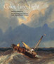 Colour, Line, Light : French Drawings, Watercolours and Pastels from Delacroix to Signac by Margaret Morgan Grasselli - Hardback