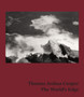 Thomas Joshua Cooper : The World's Edge by Michael Govan - Hardback