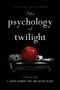 The Psychology of Twilight by E.David Klonsky - Paperback