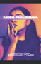 Miss Figueroa : A New Play by Brennan Tyler - Paperback