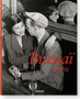 Brassai, Paris by Jean-Claude Gautrand - Hardback