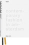MOAM : Contemporary Fashion in Amsterdam by Mendo - Hardback
