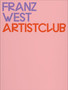 Franz West : Artistclub by Robert Fleck - Paperback