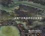 Edward Burtynsky: Anthropocene by Edward Burtynsky - Hardback