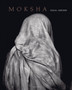 Moksha by Fazal Sheikh - Hardback