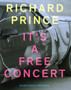 Richard Prince : It's a Free Concert by Yilmaz Dziewior - Hardback