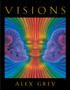 Visions by Alex Grey - Hardback