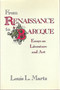 From Renaissance to Baroque : Essays on Literature and Art by Louis L. Martz - Hardback