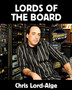 Lords of the Board by Chris Lord-Alge - Paperback