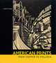 American Prints from Hopper to Pollock by Jerzy Kierkuc-Bielinski - Hardback