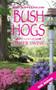 Bush Hogs & Other Swine by Robin Traywick Williams - Paperback
