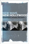 New Wave, New Hollywood : Reassessment, Recovery, and Legacy by Professor Nathan Abrams - Paperback