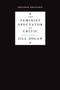 The Feminist Spectator as Critic by Jill Dolan - Paperback
