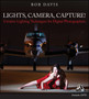 Lights, Camera, Capture : Creative Lighting Techniques for Digital Photographers by Bob Davis - Paperback