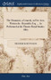 The Dramatist, a Comedy, in Five Acts. Written by - Reynolds, Esq. ... as Performed at the Theatre Royal Smoke-Alley by Frederick Reynolds - Hardback