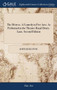 The Heiress. a Comedy in Five Acts. as Performed at the Theatre-Royal Drury-Lane. Second Edition by John Burgoyne - Hardback