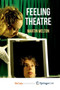 Feeling Theatre by Welton Martin Welton - Paperback
