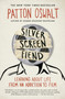 Silver Screen Fiend : Learning About Life from an Addiction to Film by Patton Oswalt - Paperback