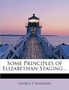 Some Principles of Elizabethan Staging .. by George Fullmer Reynolds - Paperback