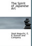 The Spirit of Japanese Art by Yon Noguchi - Hardback