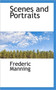 Scenes and Portraits by Margo Manning - Paperback