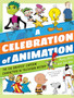 A Celebration of Animation : The 100 Greatest Cartoon Characters in Television History by Martin Gitlin - Hardback