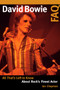 David Bowie FAQ : All That's Left to Know About Rock's Finest Actor by Ian Chapman - Paperback