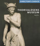 Thorvaldsens Museum: Director's Choice by Editors Scala - Paperback
