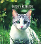 GATOS Y RETRATOS - Misteriosos Ojos Felinos : Album de fotos en color con tematica de gatos. Idea de regalo para los amantes de los animales y la naturaleza. Libro de fotos con retratos y primeros pla by Hayden Clayderson - Hardback