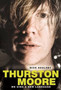 We Sing a New Language: The Oral Discography of Thurston Moore by Nick Mooreby - Paperback