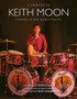 Keith Moon : There is No Substitute by Ian Snowball - Hardback