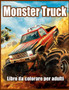 Monster Truck Libro da Colorare per Adulti : Libro da Colorare per Alleviare lo Stress e Rilassarsi by Lenard Vinci Press - Paperback