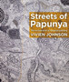 Streets of Papunya : The reinvention of Papunya painting by Vivien Johnson - Paperback