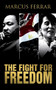 The Fight for Freedom by Ferrar Marcus - Paperback