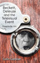 Beckett, Deleuze and the Televisual Event : Peephole Art by C. Gardner - Hardback